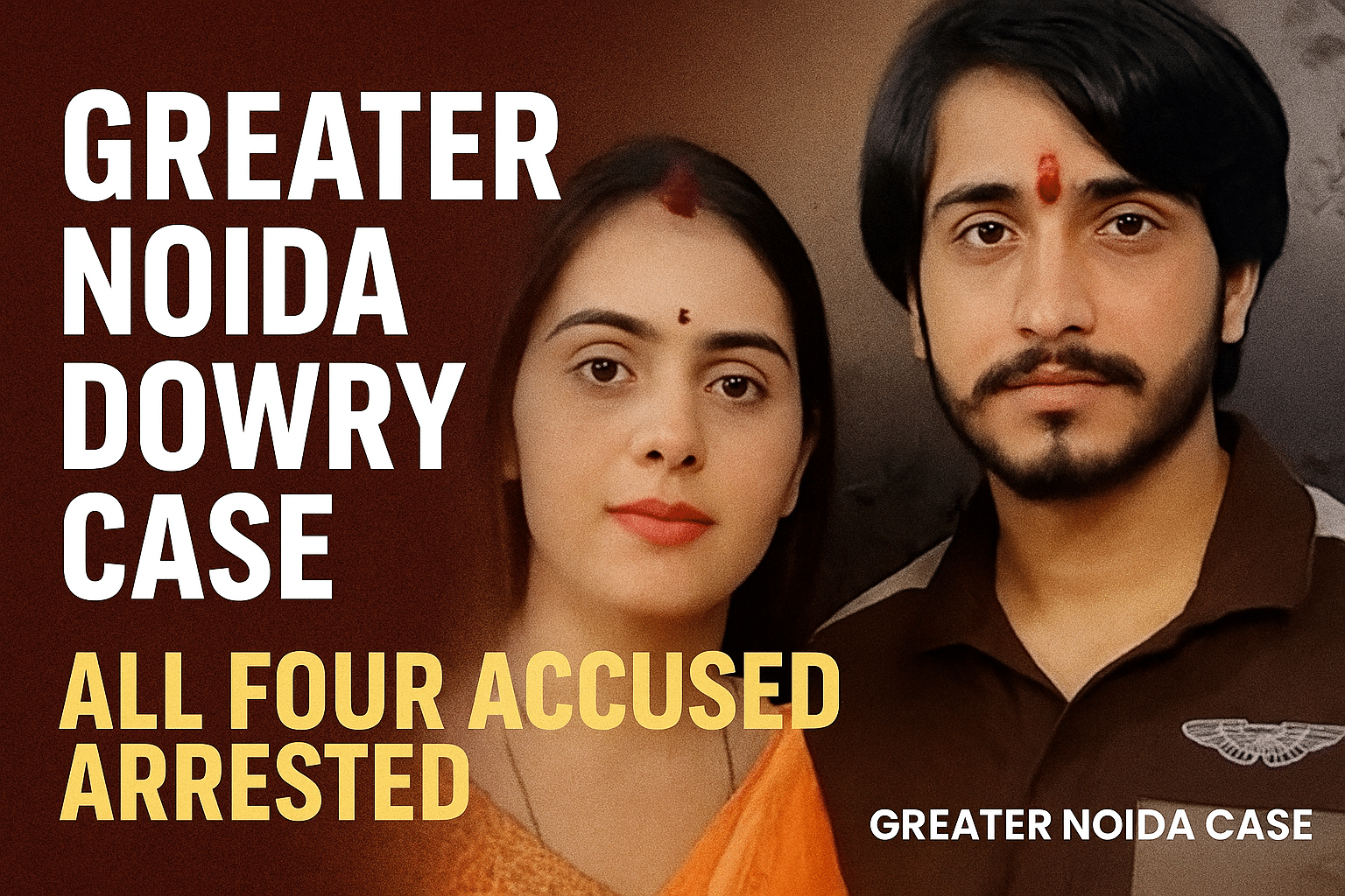 Greater Noida dowry case – public anger and arrests