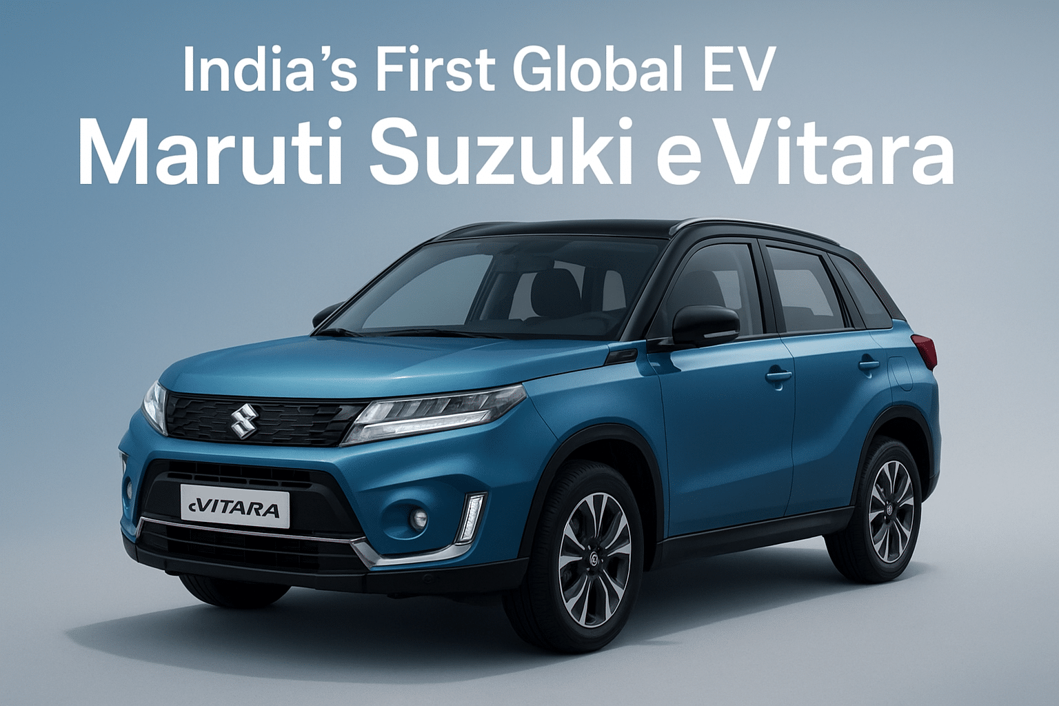 India’s First Global EV: Maruti Suzuki e Vitara Launch, Specs, and Price Details