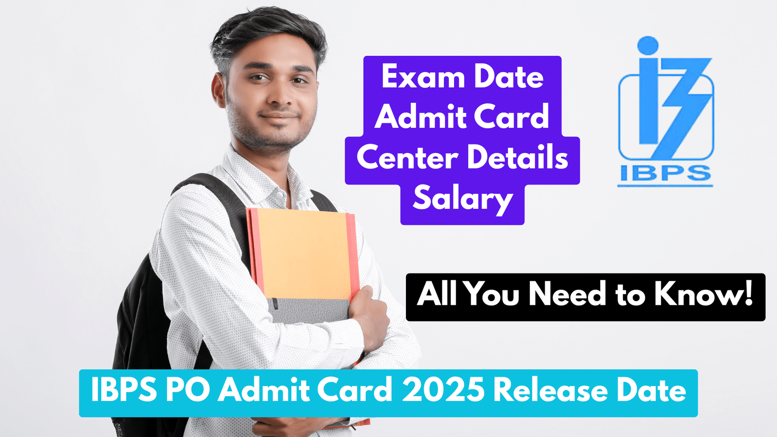 IBPS PO Admit Card 2025 Release Date