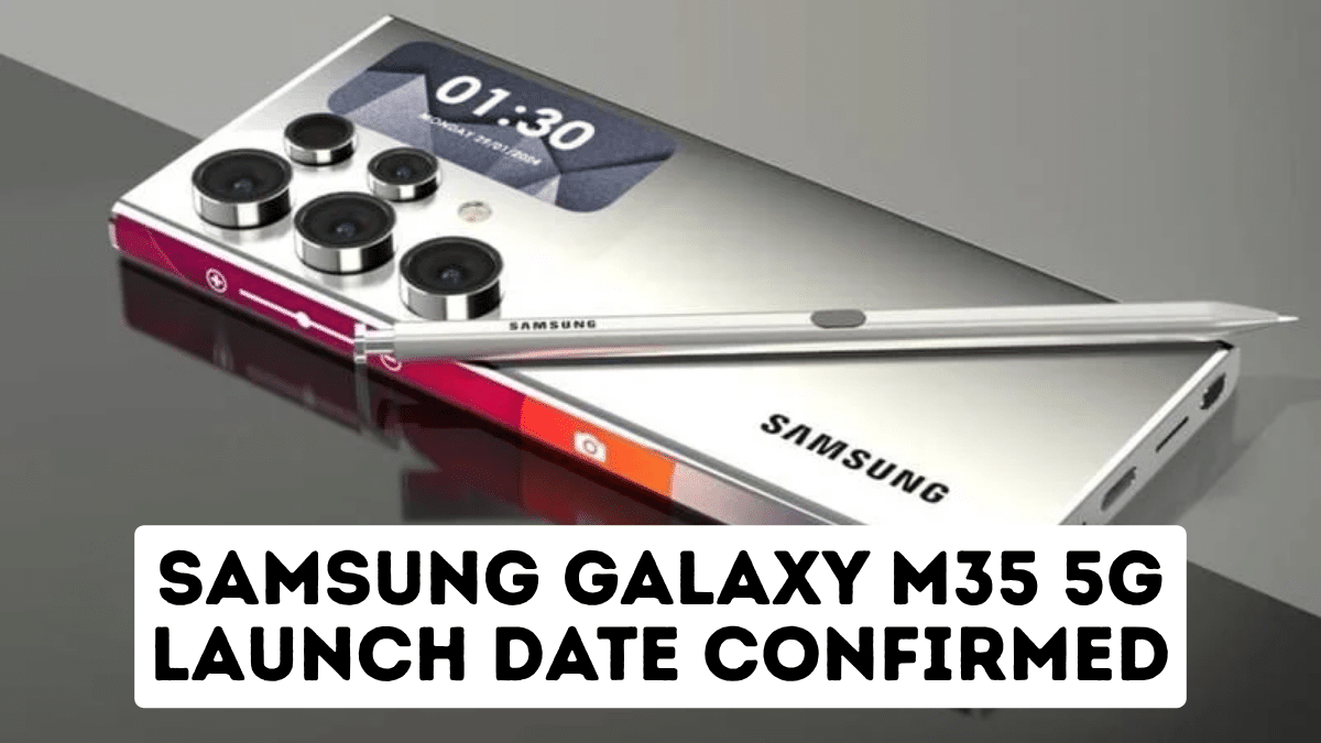 Samsung Galaxy M35 5G Launch Date